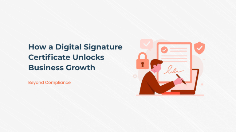 Beyond Compliance: How a Digital Signature Certificate Unlocks Business Growth