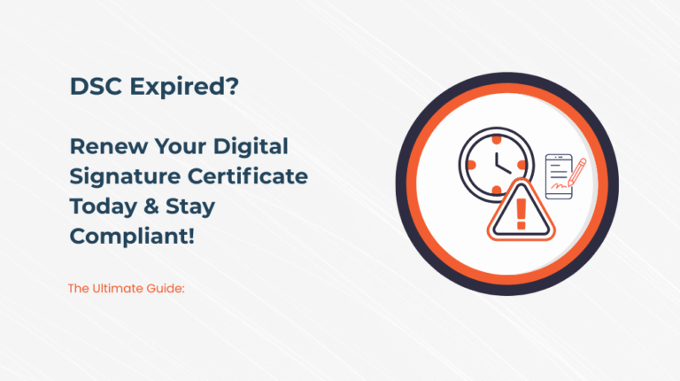 Renew Your Digital Signature Certificate Today & Stay Compliant