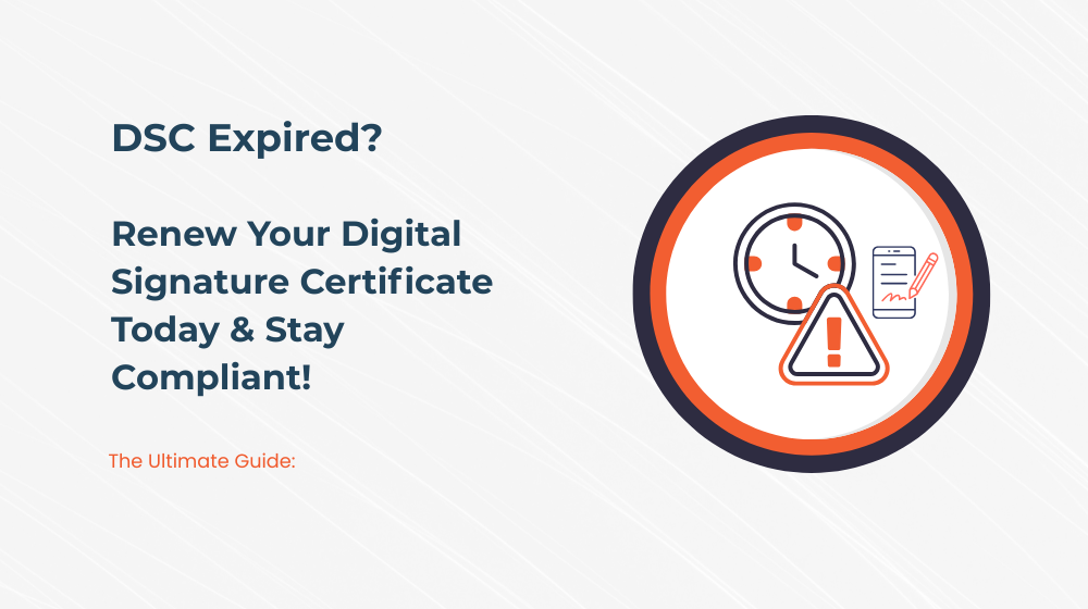 Renew Your Digital Signature Certificate Today & Stay Compliant